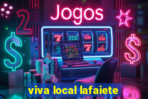 viva local lafaiete